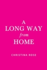 A Long Way from Home - Book