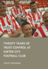 Twenty Years of Trust Control at Exeter City Football Club - eBook