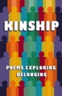 Kinship : Poems Exploring Belonging - Book