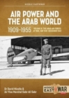 Air Power and Arab World 1909-1955 : Volume 8 - Arab Air Forces and a New World Order, 1943-1946 - Book