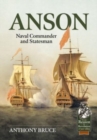 Anson : Royal Navy Commander and Statesman, 1697-1762 - Book