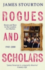Rogues and Scholars : Boom and Bust in the London Art Market, 1945–2000 - Book