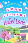 Love Letters on Hazel Lane : A cosy, uplifting, feel-good romance with a board game twist to curl up with in 2024 - Book