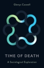 Time of Death : A Sociological Exploration - eBook