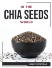 In the Chia Seeds World - Book