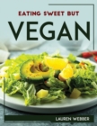 Eating Sweet But Vegan - Book