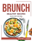 Brunch Healthy Recipes : Paleo-Diet Recipes - Book
