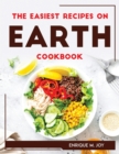 THE EASIEST RECIPES ON EARTH Cookbook - Book