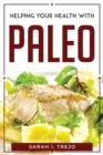 Helping Your Health with Paleo - Book