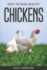 How to raise healthy chickens - Book