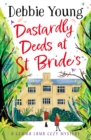 Dastardly Deeds at St Bride's : The first in an addictive cozy mystery series from Debbie Young - eBook