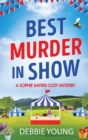Best Murder in Show : The start of a gripping cozy murder mystery series by Debbie Young - Book