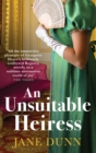 An Unsuitable Heiress : A gorgeous regency historical romance from Jane Dunn - Book
