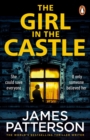 The Girl in the Castle : She could save everyone. If only someone believed her... - Book