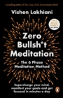 Zero Bullsh*t Meditation : The 6 Phase Meditation Method - Book