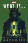 What If. . . Loki Was Worthy? : A Loki and Valkyrie Story - eBook