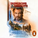 Dungeons & Dragons: Honor Among Thieves: The Road to Neverwinter - eAudiobook
