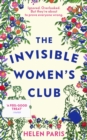 The Invisible Women’s Club : The perfect feel-good and life-affirming book about the power of unlikely friendships and connection - Book