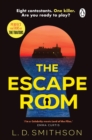 The Escape Room : Squid Game meets The Traitors, a gripping debut thriller about a reality TV show that turns deadly - Book