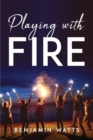 Playing with Fire - Book