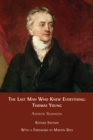 The Last Man who Knew Everything : Thomas Young - Book