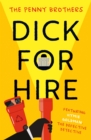 Dick for Hire - Book
