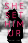 She Set Him Up : The Untold Story of a Single Mother - Book