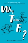 Why Three Fs? - Book
