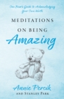 Meditations On Being Amazing : One Bear’s Guide to Acknowledging Your Own Worth - Book