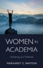 Women in Academia : Achieving Our Potential - eBook