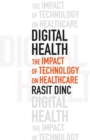 Digital Health: The Impact of Technology on Healthcare - eBook