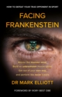 Facing Frankenstein : How to Defeat Your True Opponent in Sport - eBook