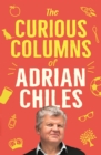 The Curious Columns of Adrian Chiles - Book