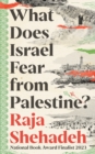 What Does Israel Fear from Palestine? - Book