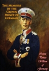 The Memoirs of the Crown Prince of Germany - eBook