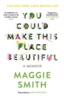 You Could Make This Place Beautiful - eBook