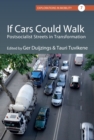 If Cars Could Walk : Postsocialist Streets in Transformation - eBook