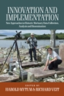Innovation and Implementation : Critical Reflections on New Approaches to Historic Mortuary Data Collection, Analysis, and Dissemination - eBook