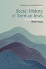 Social History of German Jews : A Short Introduction - eBook