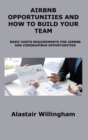 Airbnb Opportunities and How to Build Your Team : Basic Hosts Requirements for Airbnb and Coronavirus Opportunities - Book