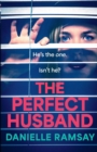 The Perfect Husband : A completely addictive psychological thriller from Danielle Ramsay, inspired by a true story - Book