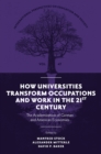 How Universities Transform Occupations and Work in the 21st Century : The Academization of German and American Economies - Book