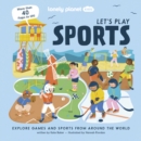 Lonely Planet Kids Let's Play Sports 1 - Book