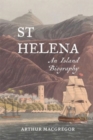 St Helena : An Island Biography - Book
