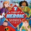 Disney: 7 Days of Heroic Stories - Book