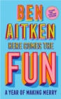 Here Comes the Fun - eBook