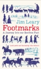 Footmarks : A Journey Into our Restless Past - Book
