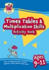 New Times Tables & Multiplication Skills Activity Book for Ages 9-11 - Book