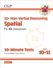 11+ GL 10-Minute Tests: Non-Verbal Reasoning Spatial - Ages 10-11 Book 2 (with Online Edition) - Book