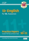 11+ GL English Practice Papers: Ages 10-11 - Pack 3 (with Parents' Guide & Online Edition) - Book